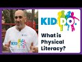 What is physical literacy