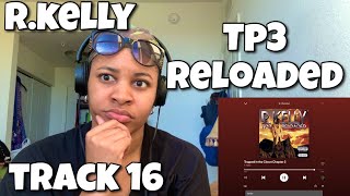 R.KELLY “ TP3 RELOADED ALBUM REACTION “ TRAPPED IN THE CLOSET CHAPTER 2 “ 