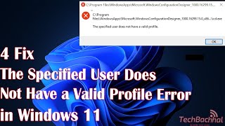 4 fix: the specified user does not have a valid profile error in windows 11