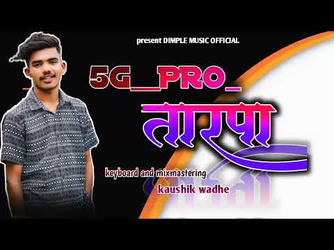 5G__PRO__TARAPA || PRESENT DIMPLE MUSIC OFFICIAL|| NEWONE || KEYBOARD and MIXING: DIMPLE 🔥🎹
