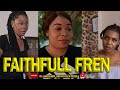 FAITHFUL FREN FULL MOVIE