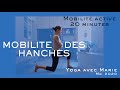 Mobilit active des hanches part 1 20 minutes  yoga avec marie