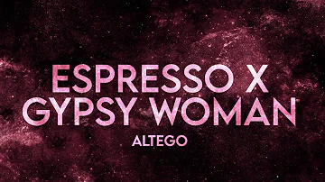ALTEGO - Espresso x Gypsy Woman (Lyrics) TikTok Edit Remix