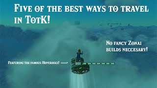 The best ways to travel in TotK ranked!