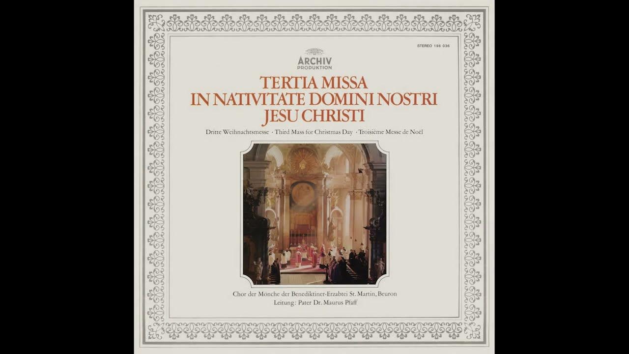 Third Mass For Christmas (lyrics, translation) Beuron Archabbey 1960 Third Mass For Christmas (lyrics, translation) Beuron Archabbey 1960