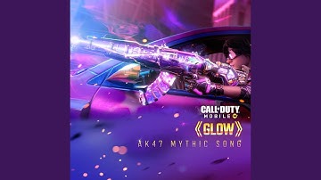 Glow (Ak47 Mythic Song)