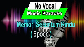 SPOON-Memori Sekuntum Rindu /No Vokac Music Karaoke Backing Track Normal Key