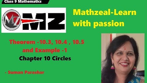 Theorem 10.3 , 10.4 , 10.5 ,Example 1/Chapter-10/Circles/Class-9