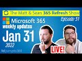 🔄MS Refresh - Week of 31 Jan 2022 – Episode 51