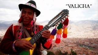 Video thumbnail of "VALICHA ( CHARANGO, QUENA Y ZAMPOÑA)"