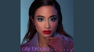 Video thumbnail of "Ally Brooke - No Good"