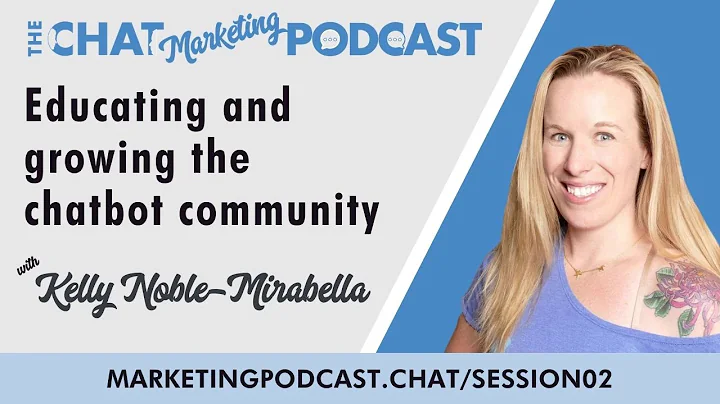 02: Kelly Noble-Mirabella - Chat Marketing Podcast...