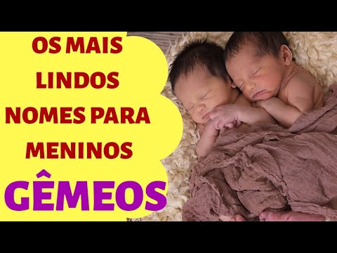 Vídeo: Que Nomes Dar Aos Gêmeos