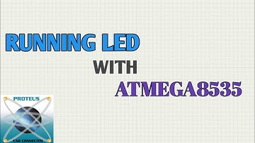 SIMULASI RUNNING LED DENGAN MIKROKONTROLER ATMEGA8535 | PROTEUS