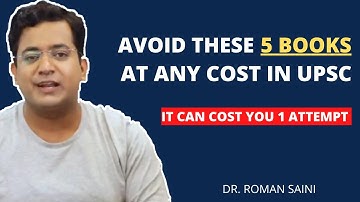 AVOID THESE 5 BOOKS AT ANY COST IN UPSC- DR. ROMAN SAINI