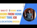 💰 Daily 2–3 Hours Work = Good Income 💸 | 100% Work From Home 🏠 | Part-Time Job | Apply Now 🚀