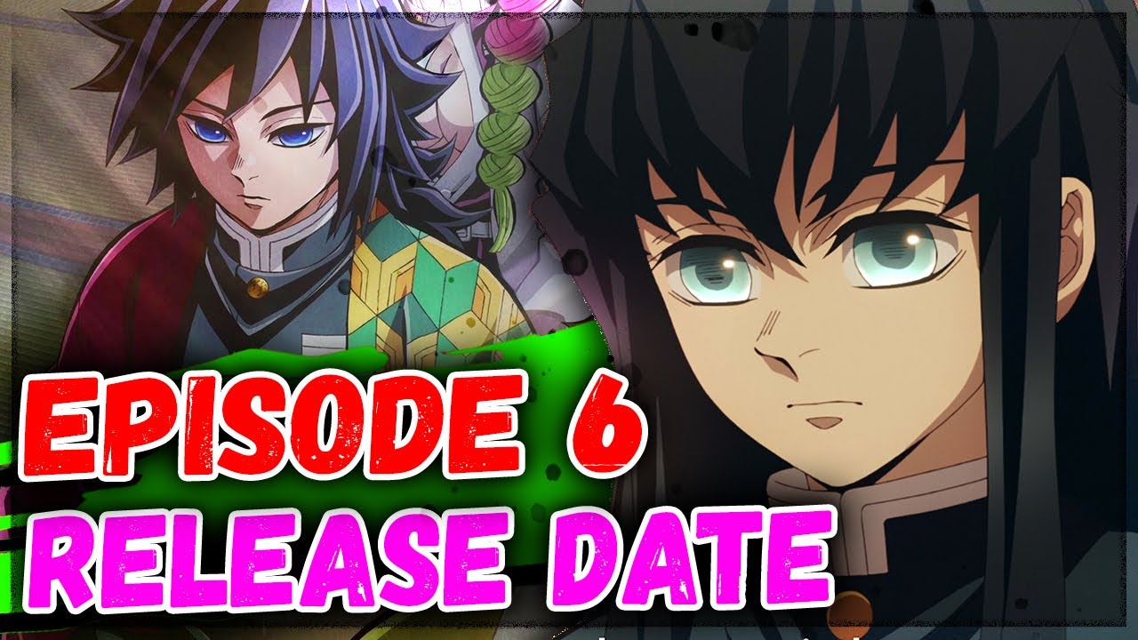 Demon Slayer Season 4 Episode 6 Release Date and Time - YouTube