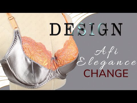 Part 1 - Feminine Afi Elegance Bra - Change the pattern 