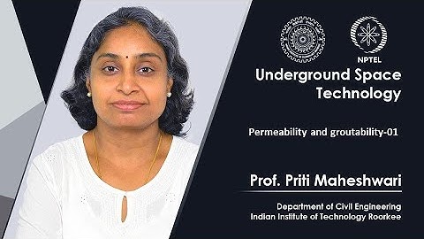 Lecture 54: Permeability and groutability-01
