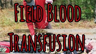 The Basics - Field Blood Transfusion