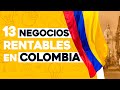  13 ideas de negocios rentables en colombia con poco dinero 