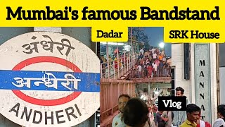 Mumbai Vlog | SRK House | Bandstand | Andheri | Bandra