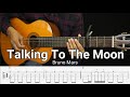 Talking To The Moon - Bruno Mars - Fingerstyle Guitar Tutorial TAB + Chords + Lyrics