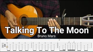 Talking To The Moon - Bruno Mars - Fingerstyle Guitar Tutorial TAB   Chords   Lyrics