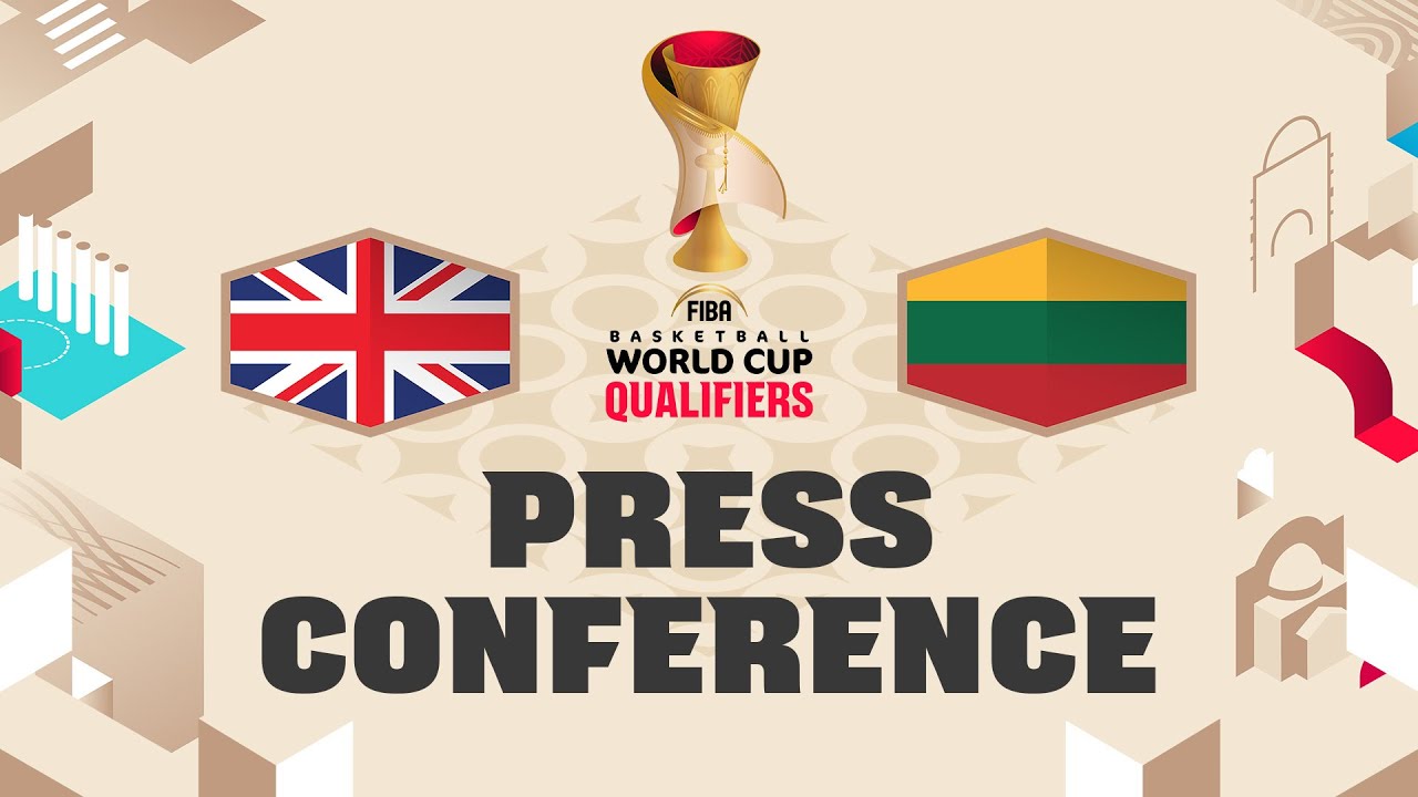 Great Britain v Lithuania - Press Conference | FIBA Basketball World Cup 2027 European Qualif