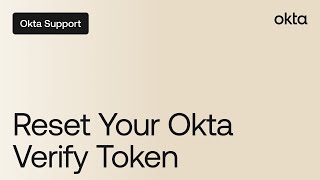 How to Reset your Okta Verify Token | Okta Support screenshot 4