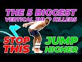 5 Biggest Vertical Jump KILLERS 😈 STOP DOING THIS = JUMP HIGHER!