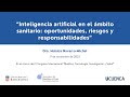 Ponencia “IA en el ámbito sanitario: oportunidades, riesgos y responsabilidades” - Mónica Navarro