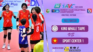 🔴Full HD | King Whale Taipe - Sport Center 1 | AVC Club 2023