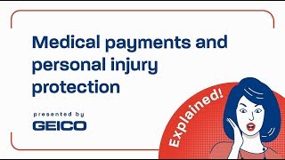 What Do Medical Payments And Personal Injury Protection Cover  Geico