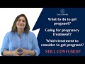 Not Getting Pregnant? | Is IVF Last option? | What to Do? | What Exactly You Need Dr. Reubina knows