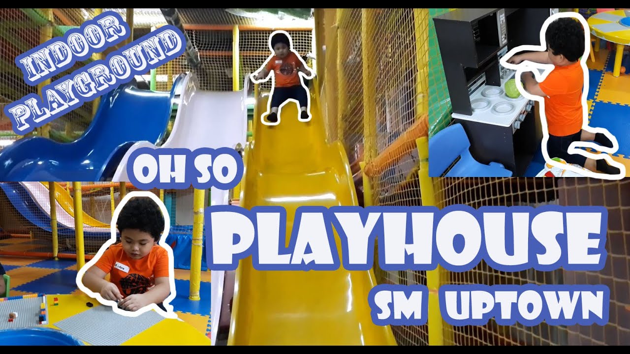 OH SO PLAYHOUSE AT SM UPTOWN/INDOOR PLAYGROUND/KULOTSKIE KID PLAYING