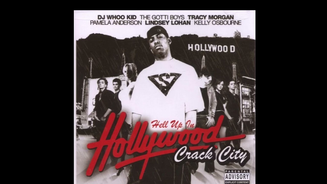 DJ Whoo Kid - Hell Up In Hollywood- Crack City (2005)