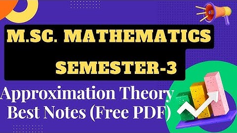 Approximation Theory notes #mscmaths #notes #msc