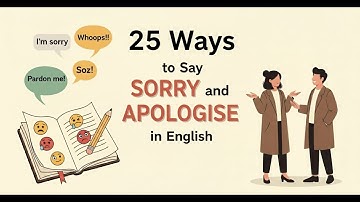 Do you know all 25 Ways to say SORRY and APOLOGISE | Everyday English Listening Practice |  Podcast