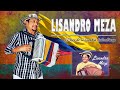 Lizandro Meza Cumbias Clásicas Mix Éxitos del Recuerdo - CUMBIAS COLOMBIANAS