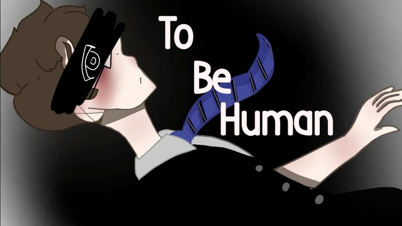 To Be Human●GLMV|Sanders Sides|Logan Angst