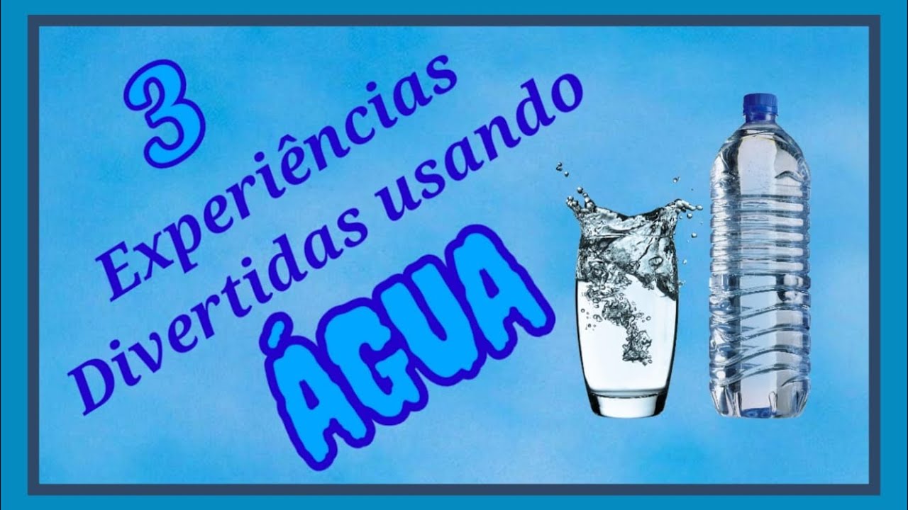 Experiências com Água - Mania de Histórias