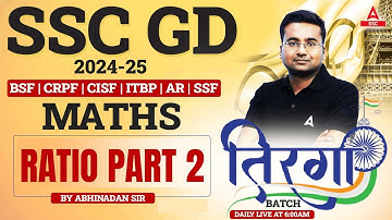 SSC GD 2025 Maths | Ratio Maths Questions for SSC GD 2025 | Part 2 | By Abhinandan Sir
