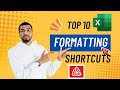 Top 10 Excel Formatting Shortcuts
