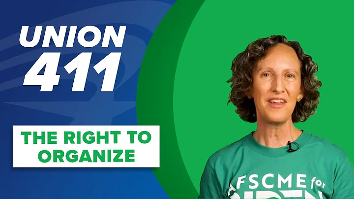Right to Form a Union | Union 411 | AFSCME Video