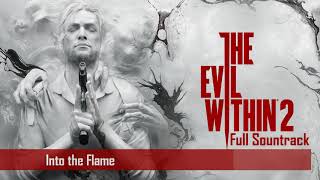 The Evil Within 2 Soundtrack - Into The Flame