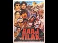 RAJTILAK FULL MOVIE DHARMENDRA RAJKUMAR PRAN. ETC....