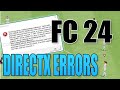 Fix ea fc 24 directx errors directx function failedgraphics driver crashed
