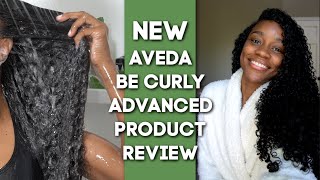Full Wash Day Review: NEW Aveda Be Curly Advanced Collection