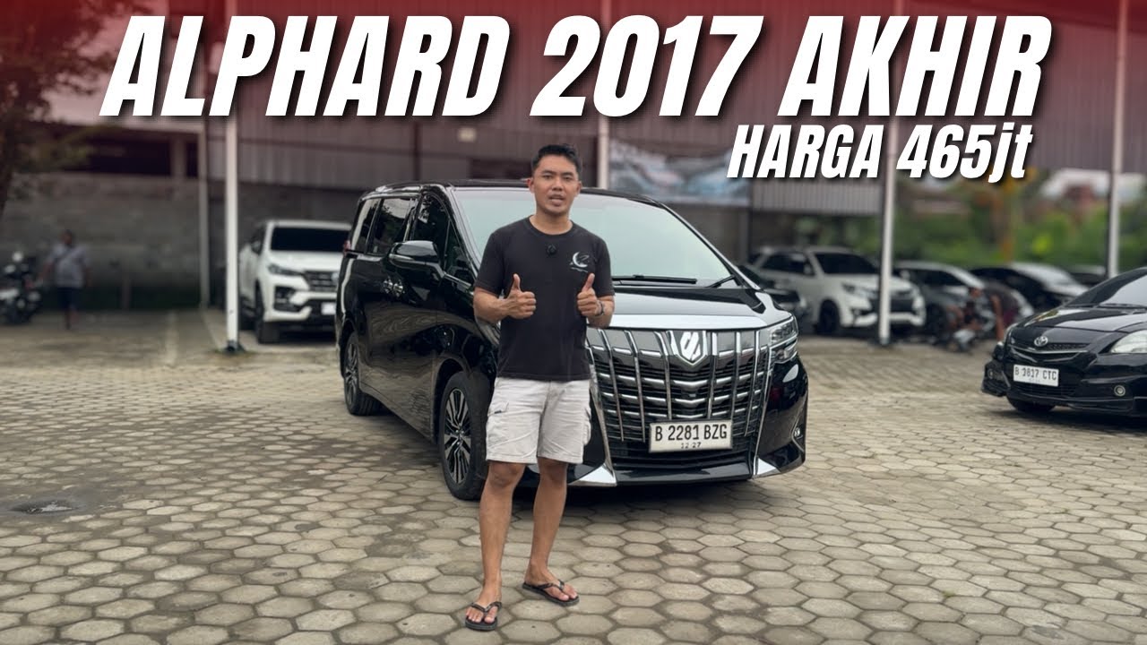 ALPHARD G ATPM 2017 AKHIR HARGA 465jt || REVIEW FOR SALE || JUAL BELI MOBIL MURAH || GARASI NAP